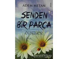 Senden Bir Parça - Adem Metan - Yediveren Yayınları