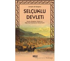 Selçuklu Devleti - Hunlar, Moğollar, Türkler ve Diğer Batı Tatarlarının Genel Tarihi