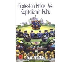 Protestan Ahlakı ve Kapitalizmin Ruhu - Max Weber - Dorlion Yayınları