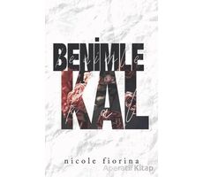 Benimle Kal - Nicole Fiorina - Martı Yayınları