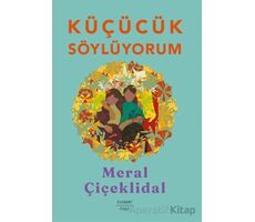 Küçücük Söylüyorum - Meral Çiçeklidal - Everest Yayınları