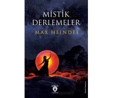 Mistik Derlemeler - Max Heindel - Dorlion Yayınları