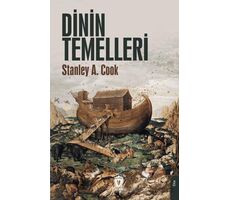 Dinin Temelleri - Stanley A. Cook - Dorlion Yayınları