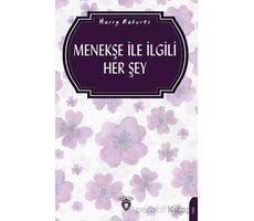 Menekşe İle İlgili Her Şey (Bahçecilik) - Harry Roberts - Dorlion Yayınları