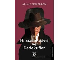 Hırsızın Kaderi ve Dedektifler - Allan Pinkerton - Dorlion Yayınları