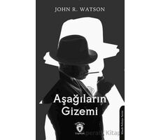 Aşağıların Gizemi - John R. Watson - Dorlion Yayınları