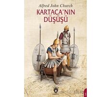 Kartaca’nın Düşüşü - Alfred John Church - Dorlion Yayınları