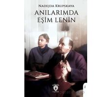 Anılarımda Eşim Lenin - Nadejda Krupskaya - Dorlion Yayınları