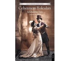 Cehennem Yolcuları - Selahaddin Enis - Dorlion Yayınları