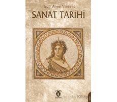 Sanat Tarihi - Jean Anne Vincent - Dorlion Yayınları