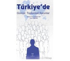 Türkiyede Güncel Toplumsal Sorunlar - Betül Durmaz Yurt - Akademisyen Kitabevi