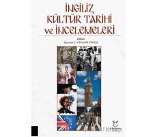 İngiliz Kültür Tarihi ve İncelemeleri - Zeynep Z. Atayurt Fenge - Akademisyen Kitabevi