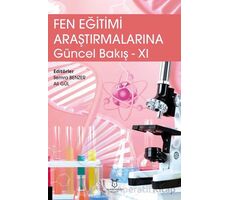 Fen Eğitimi Araştırmalarına Güncel Bakış - 11 - Semra Benzer - Akademisyen Kitabevi