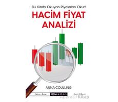 Hacim Fiyat Analizi: Bu Kitabı Okuyan Piyasaları Okur! - Anna Coulling - Epsilon Yayınevi