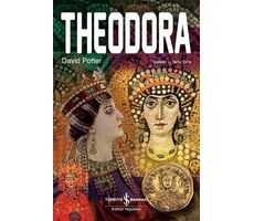 Theodora - David Potter - İş Bankası Kültür Yayınları