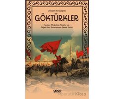 Göktürkler - Hunlar, Moğollar, Türkler ve Diğer Batı Tatarlarının Genel Tarihi