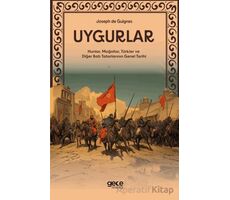 Uygurlar - Hunlar, Moğollar, Türkler ve Diğer Batı Tatarlarının Genel Tarihi