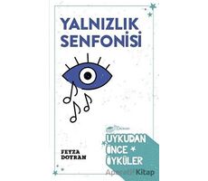 Yalnızlık Senfonisi - Feyza Doyran - The Roman