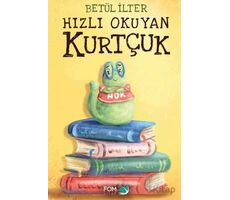 Hızlı Okuyan Kurtçuk - Betül İlter - FOM Kitap