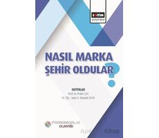 Nasıl Marka Şehir Oldular? - Kolektif - Eğitim Yayınevi - Bilimsel Eserler