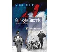 Güneşte Geçmiş - Mehmet Güler - Remzi Kitabevi