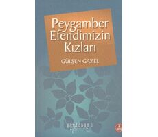 Peygamber Efendimizin Kızları - Gülşen Gazel - Gündönümü Yayınları