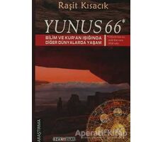 Yunus 66 - Bilim ve Kur’an Işığında Diğer Dünyalarda Yaşam - Raşit Kısacık - Ozan Yayıncılık