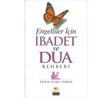 Engelliler İçin İbadet ve Dua Rehberi - Abidin Zeynel Tambağ - Değer Dünya İletişim Basım