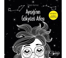 Ayışığının Gökyüzü Atlası - Gözen Kamaz - Desen Yayınları