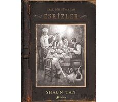 Uzak Bir Diyardan Eskizler - Shaun Tan - Desen Yayınları