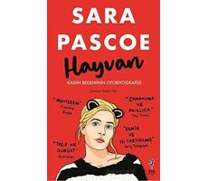 Hayvan – Kadın Bedeninin Otobiyografisi - Sara Pascoe - Flu Kitap