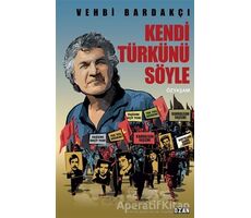 Kendi Türkünü Söyle - Vehbi Bardakçı - Ozan Yayıncılık