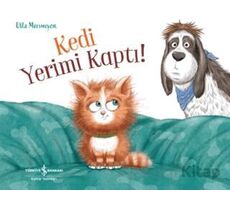 Kedi Yerimi Kaptı! - Ulla Mersmeyer - İş Bankası Kültür Yayınları