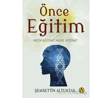 Önce Eğitim - Şemsettin Altuntaş - Ares Yayınları