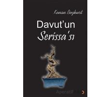 Davut’un Serissa’sı - Kenan Bozkurt - Cinius Yayınları