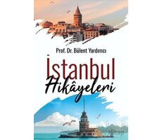 İstanbul Hikayeleri - Bülent Yardımcı - Cinius Yayınları