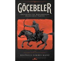 Göçebeler - Beatrice Forbes Manz - Kronik Kitap