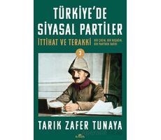 Türkiyede Siyasal Partiler Cilt 3 - Tarık Zafer Tunaya - Kronik Kitap