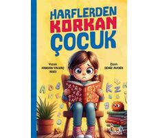 Harflerden Korkan Çocuk - Handan Yalvaç Arıcı - Bıcırık Yayınları