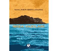 İbiza Yazıları - Walter Benjamin - Cem Yayınevi