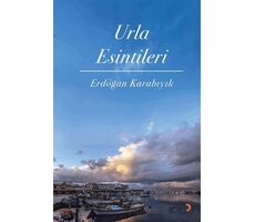 Urla Esintileri - Erdoğan Karabıyık - Cinius Yayınları