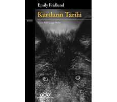 Kurtların Tarihi - Emily Fridlund - Yapı Kredi Yayınları