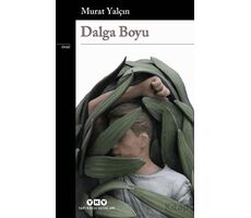 Dalga Boyu - Murat Yalçın - Yapı Kredi Yayınları