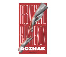 Acımak - Reşat Nuri Güntekin - İnkılap Kitabevi