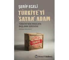 Türkiyeyi Satan Adam - Şerif Egeli - Remzi Kitabevi