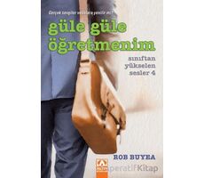 Güle Güle Öğretmenim - Rob Buyea - Altın Kitaplar