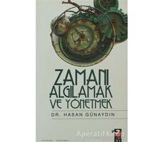 Zamanı Algılamak ve Yönetmek - Hasan Günaydın - IQ Kültür Sanat Yayıncılık