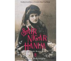 Şair Nigar Hanım - Nazan Bekiroğlu - Timaş Yayınları