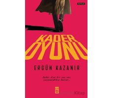 Kader Oyunu - Ergün Kazanır - Timaş Yayınları