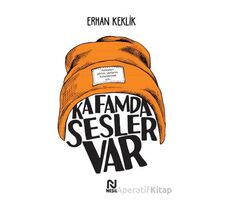 Kafamda Sesler Var - Erhan Keklik - Nesil Yayınları